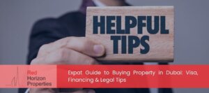 Expat Guide to Buying Property in Dubai_ Visa, Financing & Legal Tips
