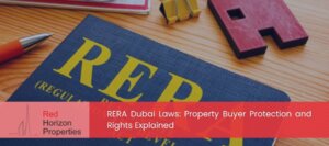 RERA Dubai Laws_ Property Buyer Protection and Rights Explained