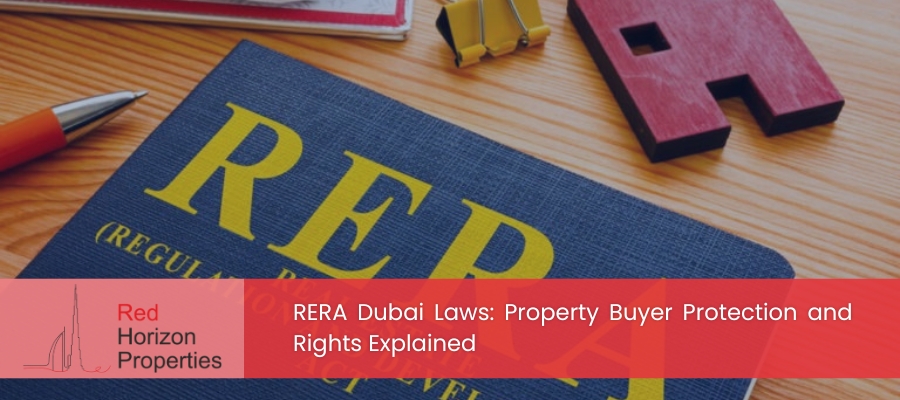 RERA Dubai Laws Property Buyer Protection and Rights Explained