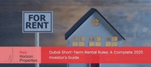 Dubai Short-Term Rental Rules: A Complete 2025 Investor's Guide