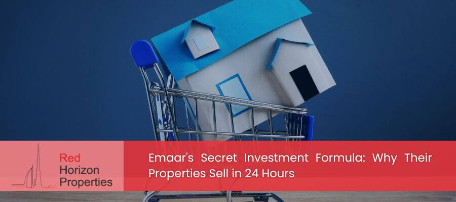 Emaar's Secret Investment Formula: Why Their Properties Sell in 24 Hours - Strategic Approach for Dubai Real Estate