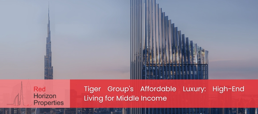 Tiger Group's Affordable Luxury High-End Living for Middle Income