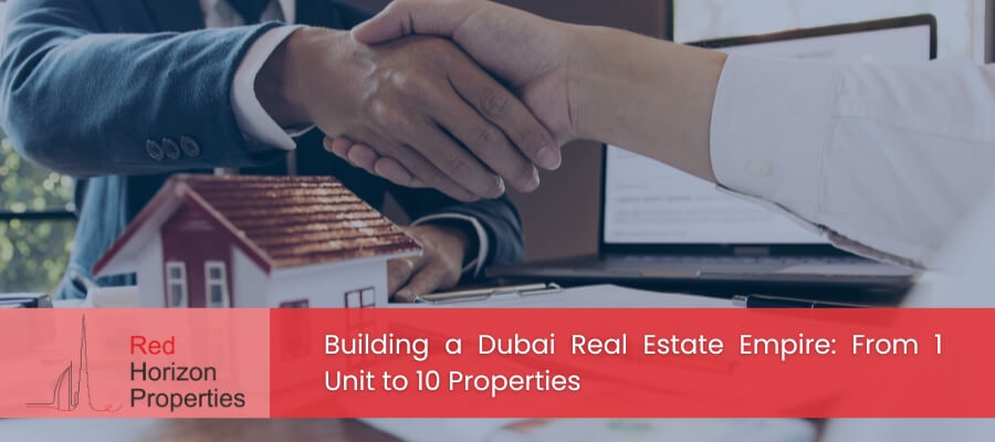 Building a Dubai Real Estate Empire