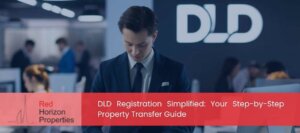 DLD Registration Simplified_ Your Step-by-Step Property Transfer Guide