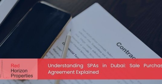 Understanding SPAs in Dubai_ Sale Purchase Agreement Explained